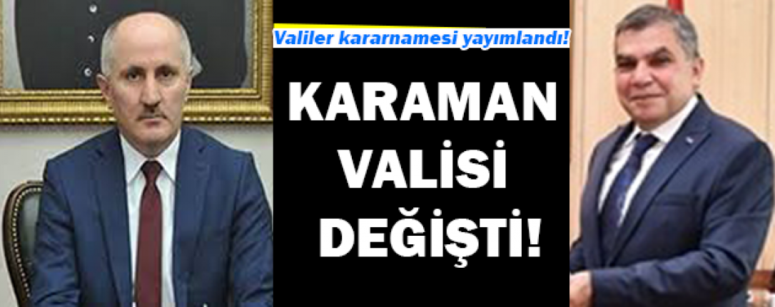 Karaman Valisi Değişti