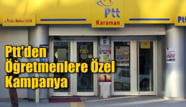 Karaman PTT’den Öğretmenlere %25 İndirim