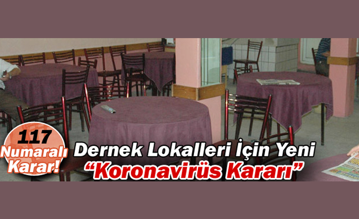 Karaman’da Dernek Lokalleri İçin Yeni Koronavirüs Kararı