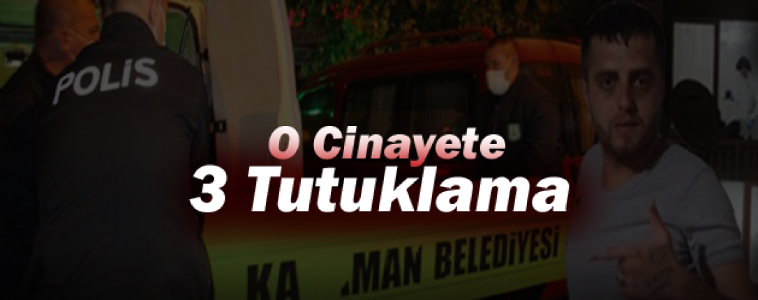 Karaman’da O Cinayete 3 Tutuklama