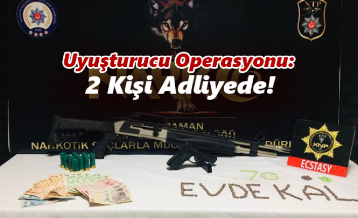 Karaman’da Uyuşturucu Operasyonu: 2 Kişi Adliyede