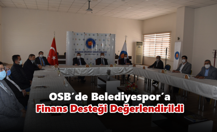 OSB’de Karaman Belediyespor’a Finans Desteği Değerlendirildi