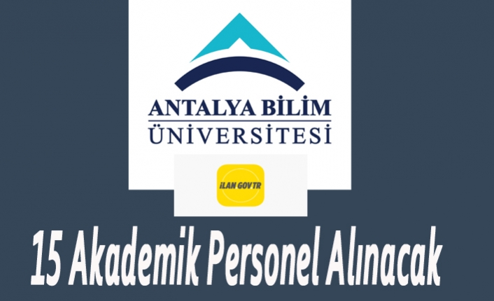 15 Akademik Personel Alınacak