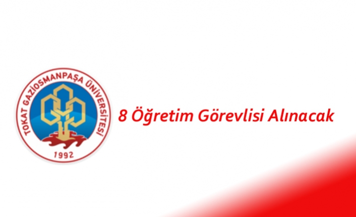 8 Öğretim Görevlisi Alınacak