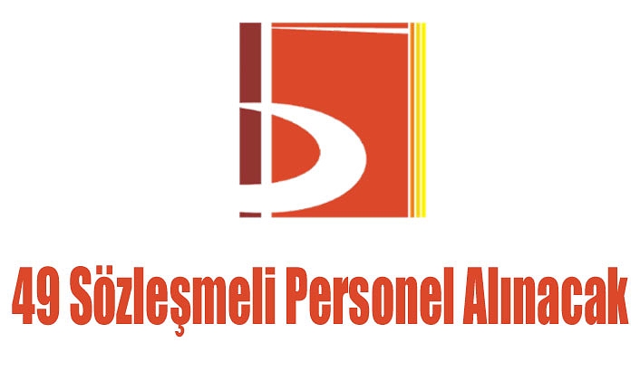 49 Sözleşmeli Personel Alınacak