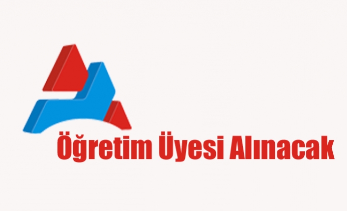 Öğretim Üyesi Alınacak