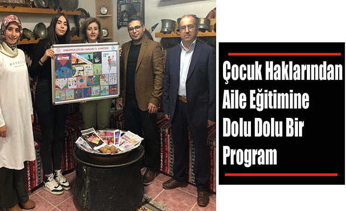 Çocuk Haklarından Aile Eğitimine  Dolu Dolu Bir Program