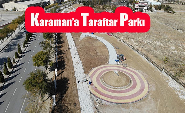 Karaman’a Taraftar Parkı