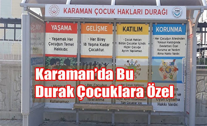 Karaman’da Bu Durak Çocuklara Özel