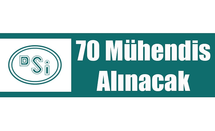 70 Mühendis Alınacak