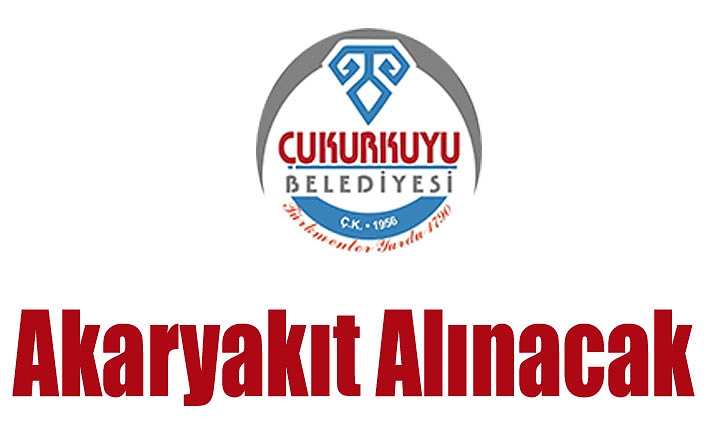 Akaryakıt Alınacak