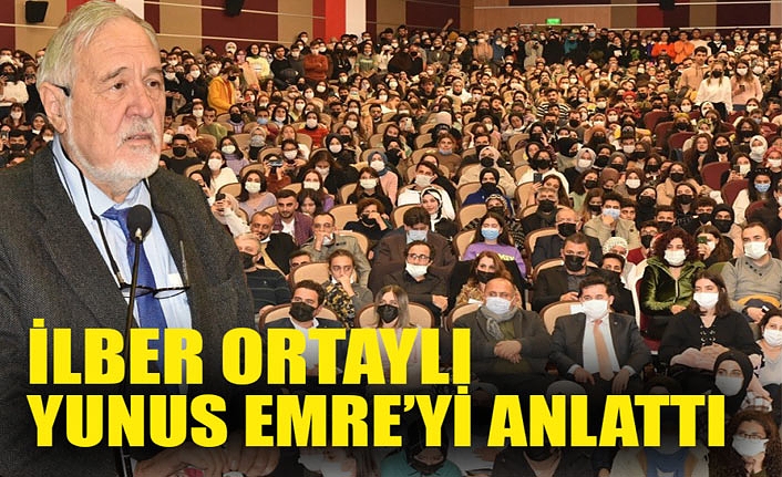 İlber Ortaylı Yunus Emre’yi Anlattı