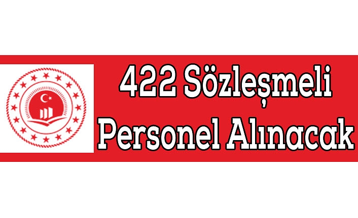 422 Sözleşmeli Personel Alınacak