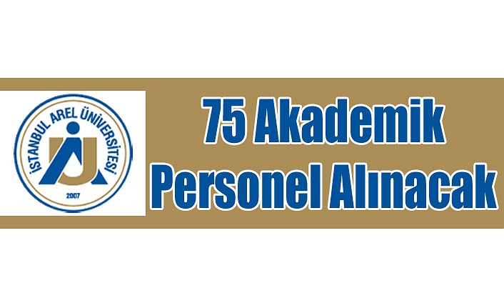 75 Akademik Personel Alınacak