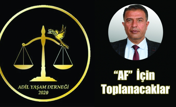 “AF” İçin Toplanacaklar