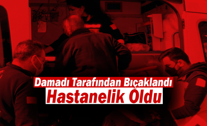 Damadı Tarafından Bıçaklandı Hastanelik Oldu