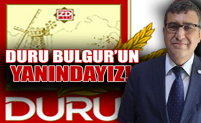 Hatipoğlu: Duru Bulgur’un Yanındayız!