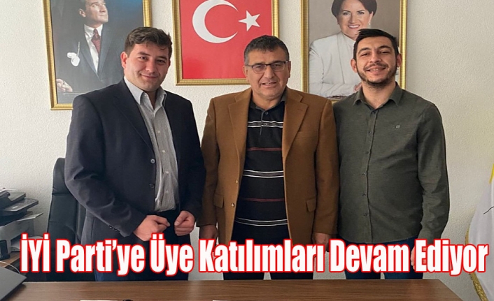 İYİ Parti’ye Üye Katılımları Devam Ediyor