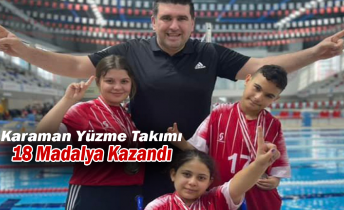 Karaman Yüzme Takımı 18 Madalya Kazandı