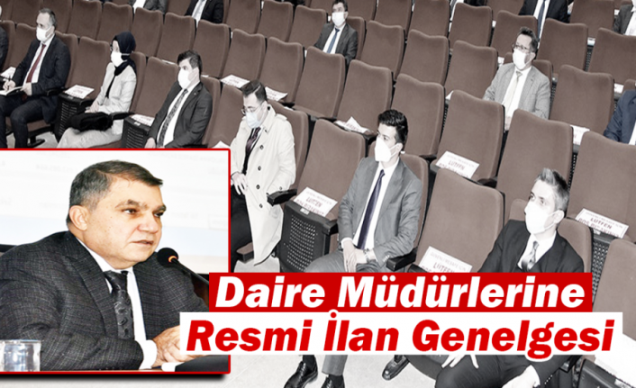 Vali Işık’tan Daire Müdürlerine Resmi İlan Genelgesi