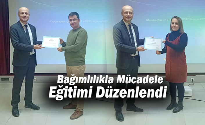 Bağımlılıkla Mücadele Eğitimi Düzenlendi