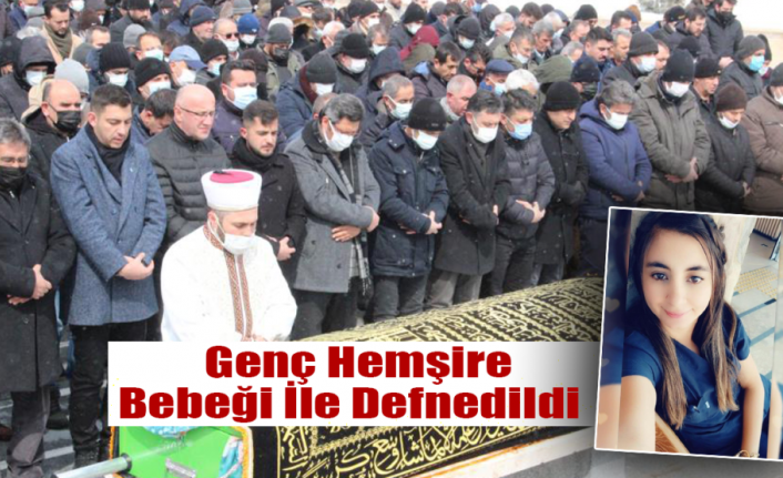 Genç Hemşire Bebeği İle Defnedildi