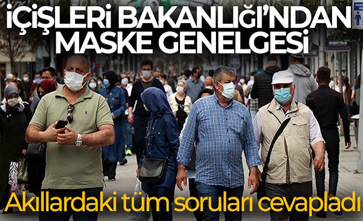 İçişleri Bakanlığından Maske Genelgesi