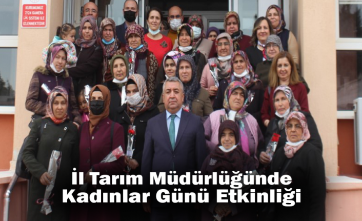 İl Tarım Müdürlüğünde Kadınlar Günü Etkinliği