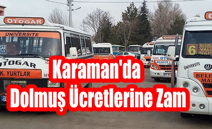 Karaman'da Dolmuş Ücretlerine Zam