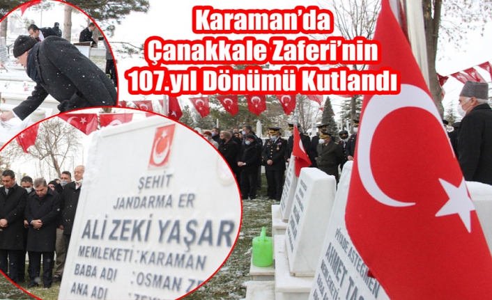 Karaman’da Çanakkale Zaferi’nin 107.yıl Dönümü Kutlandı