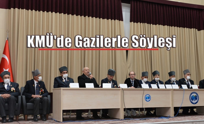 KMÜ'de Gazilerle Söyleşi