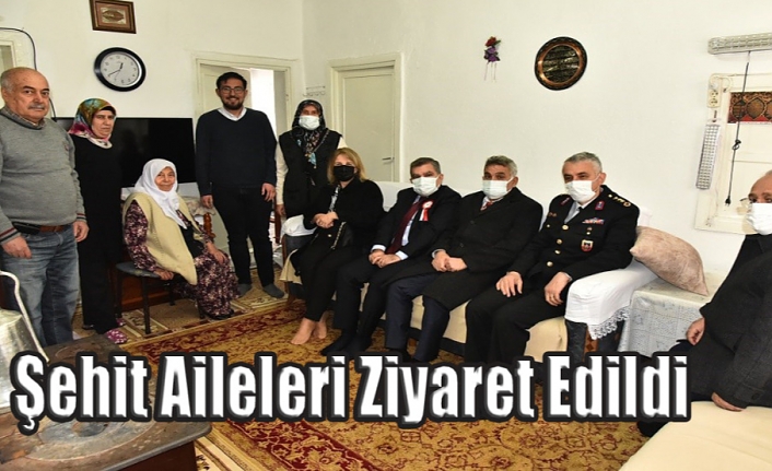 Şehit Aileleri Ziyaret Edildi