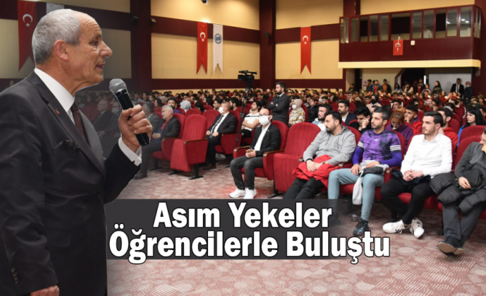 Asım Yekeler Öğrencilerle Buluştu