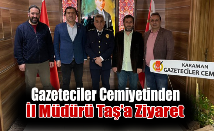 Gazeteciler Cemiyetinden İl Müdürü Taş’a Ziyaret