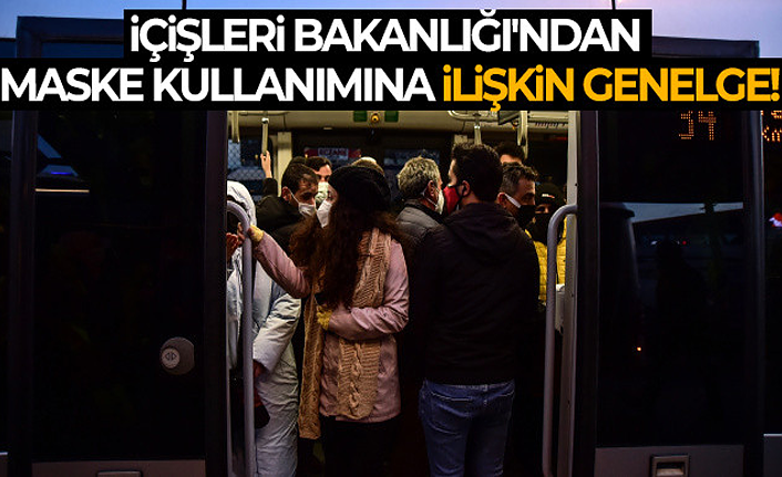 Kapalı Alanlarda Maske Kullanımı'na İlişkin Genelge