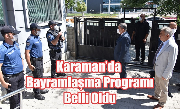 Karaman’da Bayramlaşma Programı Belli Oldu