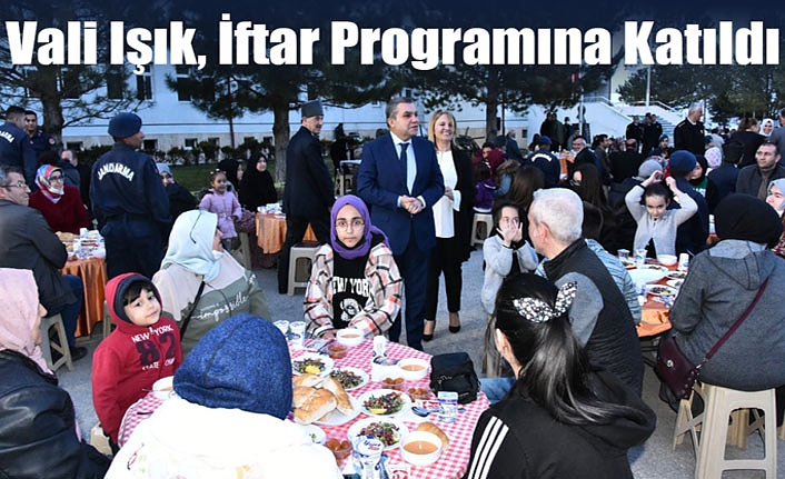 Vali Işık, İftar Programına Katıldı