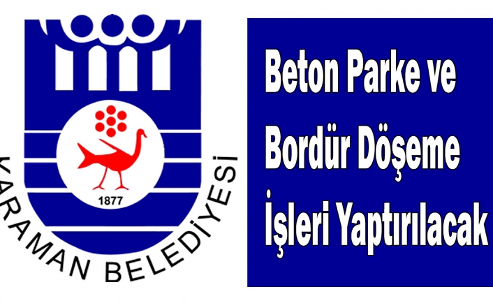 Beton Parke ve Bordür Döşeme İşleri Yaptırılacak