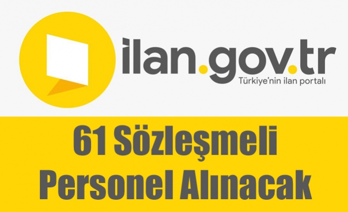 61 Sözleşmeli Personel Alınacak