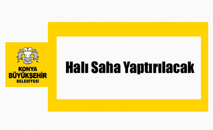 Halı Saha Yaptırılacak