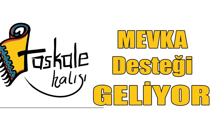 Taşkale Halısı’na MEVKA Desteği