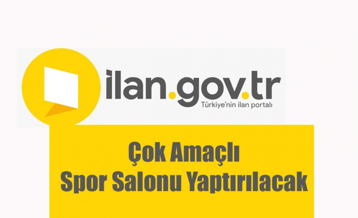 Çok Amaçlı Spor Salonu Yaptırılacak