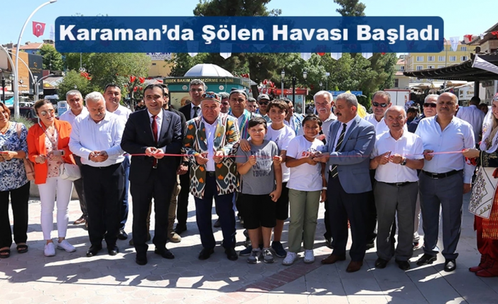 Karaman’da Şölen Havası Başladı