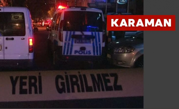 Karaman'da Genç Kadın Silahla Vurulmuş Halde Bulundu