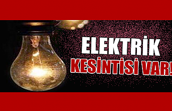 2 Köy’de Elektrik Kesintisi Yaşanacak