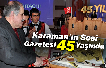 Karaman’ın Sesi Gazetesi 45 Yaşında