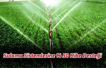 Sulama Sistemlerine % 50 Hibe Desteği