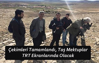 Çekimleri Tamamlandı, Taş Mektuplar TRT Ekranlarında...