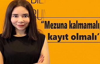 Tuğba Zırıh: “Mezuna kalmamalı, kayıt olmalı’’