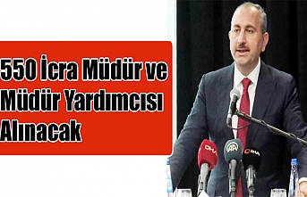 550 İcra Müdür ve Müdür Yardımcısı Alınacak